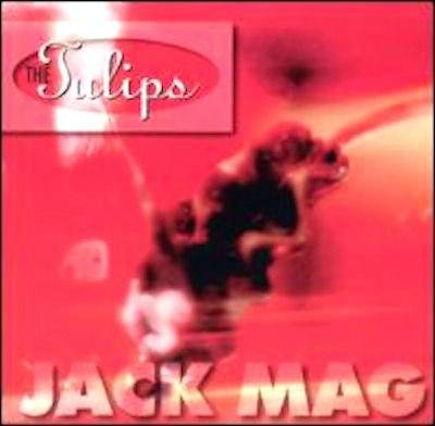 Tulips/Jack Mag